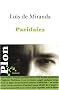 Paridaiza : Ou Le Jour de l'Amour