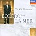  : Ravel: Bolero;  Debussy: La Mer / Solti