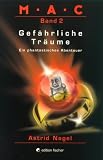 Produkt-Bild: M.A.C.. Ein phantastisches Abenteuer: M.A.C - Gef&auml;hrliche Tr&auml;ume ".Ein fantastisches Abenteuer. Band 2"M.A.C - Gef&auml;hrliche Tr&auml;ume. Ein fantastisches Abenteuer. Band 2.: Bd 2