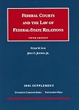 Federal Courts and the Law of Federal-State relations 5th ed, 2005 Supplement