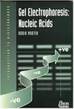 Gel Electrophoresis: Nucleic Acids (Introduction to Biotechniques)
