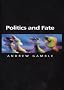 Politics and Fate (Themes for the 21st Century Series)