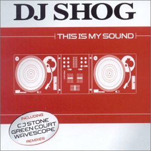 Dj Shog - This Is My Sound - Zortam Music