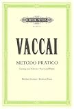 Metodo Pratico di Canto Italiano: Mittlere Singstimme / (f�r Gesang und Klavier)