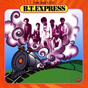 B.T. Express - The Best of B.T. Express - Zortam Music