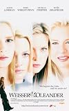 Wei�er Oleander - Michelle Pfeiffer|Robin Wright Penn