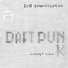 Daft Punk Is Playing at My House by  LCD Soundsystem 
