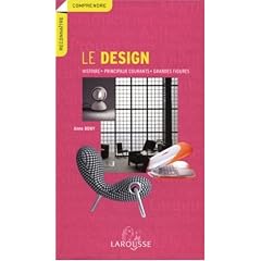 Le design : Histoire , principaux courants , grandes figures