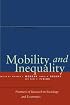 Mobility and Inequality: Frontiers of Research in Sociology and Economics (Studies in Social Inequality)