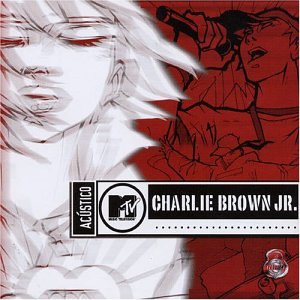 Charlie Brown Jr - Acustico MTV - Zortam Music