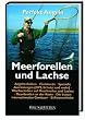 Meerforellen und Lachse (Perfekt Angeln)
