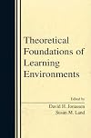 Theoretical Foundations of Learning Environments