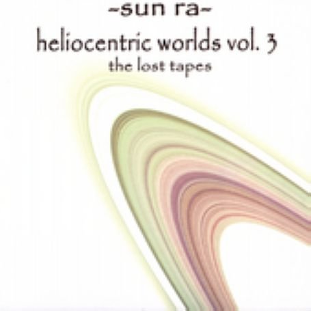 CD-Charts  Music : Heliocentric Worlds of Sun Ra Vol.3