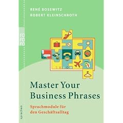 Master Your Business Phrases: Sprachmodule f�r den Gesch�ftsalltag
