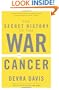 The Secret History of the War on Cancer