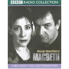 Macbeth: BBC Radio 3 Full-cast Dramatisation (BBC Radio Collection)