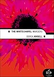 The Whitechapel Murders-The Life And Death Of Jack The Ripper