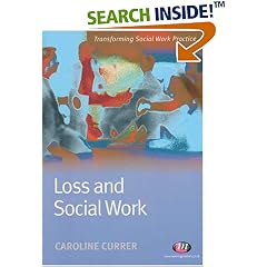 Loss and Social Work (Transforming Social Work Practice)