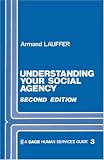 Understand Social Agency (SAGE Human Services Guides)