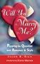 Will You Marry Me?: Popping the Question with Romance and Style