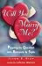 Will You Marry Me?: Popping the Question With Romance and Style