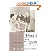 Laws Harsh As Tigers: Chinese Immigrants and the Shaping of Modern Immigration Law (Studies in Legal History)