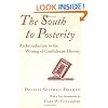 The South to Posterity: An Introduction to the Writing of Confederate History