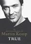 True: The Autobiography of Martin Kemp