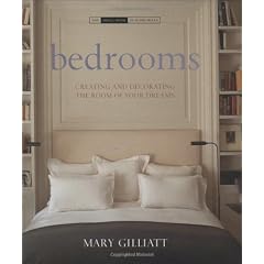 Bedrooms: Creating and Decorating the Room of Your Dreams