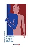Therapeutic Activities for the Upper Limb