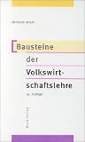 Bausteine der Volkswirtschaftslehre - Hermann Adam