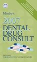 Mosby's 2007 Dental Drug Consult (Mosby's Dental Drug Consult)
