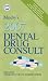 Books : Mosby's 2007 Dental Drug Consult (Mosby's Dental Drug Consult)