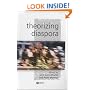 Theorizing Diaspora: A Reader (KeyWorks in Cultural Studies)