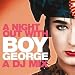 A Night Out With Boy George