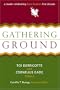 Gathering Ground: A Reader Celebrating Cave Canem's First Decade