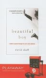 Beautiful Boy: A Father's Journey Through His Son's Crystal Meth Addiction