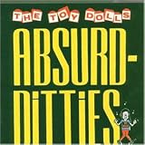 Absurd-Ditties - the Toy Dolls
