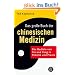 Das gro�e Buch der chinesischen Medizin: Die Medizin von Yin und Yang in Theorie und Praxis