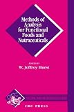 Methods of Analysis for Functional Foods and Nutraceuticals