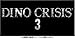 <STRONG>DINO</STRONG> <STRONG>CRISIS</STRONG> <STRONG>3</STRONG>