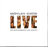 Live: Entertainment or Death