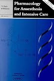 Pharmacology for Anaesthesia and Intensive Care
