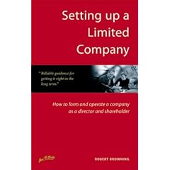 Setting Up a Limited Company: How to Form and Operate a Company as a Director and Shareholder (Small Business Series)