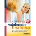 Autoimmunerkrankungen: Den Gegner im eigenen K�rper besiegen