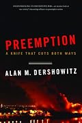 Preemption: A Knife that Cuts Both Ways (Issues of Our Time)