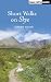 Short Walks on Skye