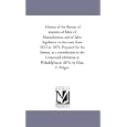 History of the Bureau of statistics of labor of Massachusetts, and of labor legislation in that state from 1833 to 1876.... by  Michigan Historical Reprint Series
