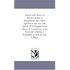 Click here to buy History of the Bureau of statistics of labor of Massachusetts, and of labor legislation in that state from 1833 to 1876.... by Michigan Historical Reprint Series.