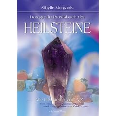 Das gro�e Praxisbuch der Heilsteine